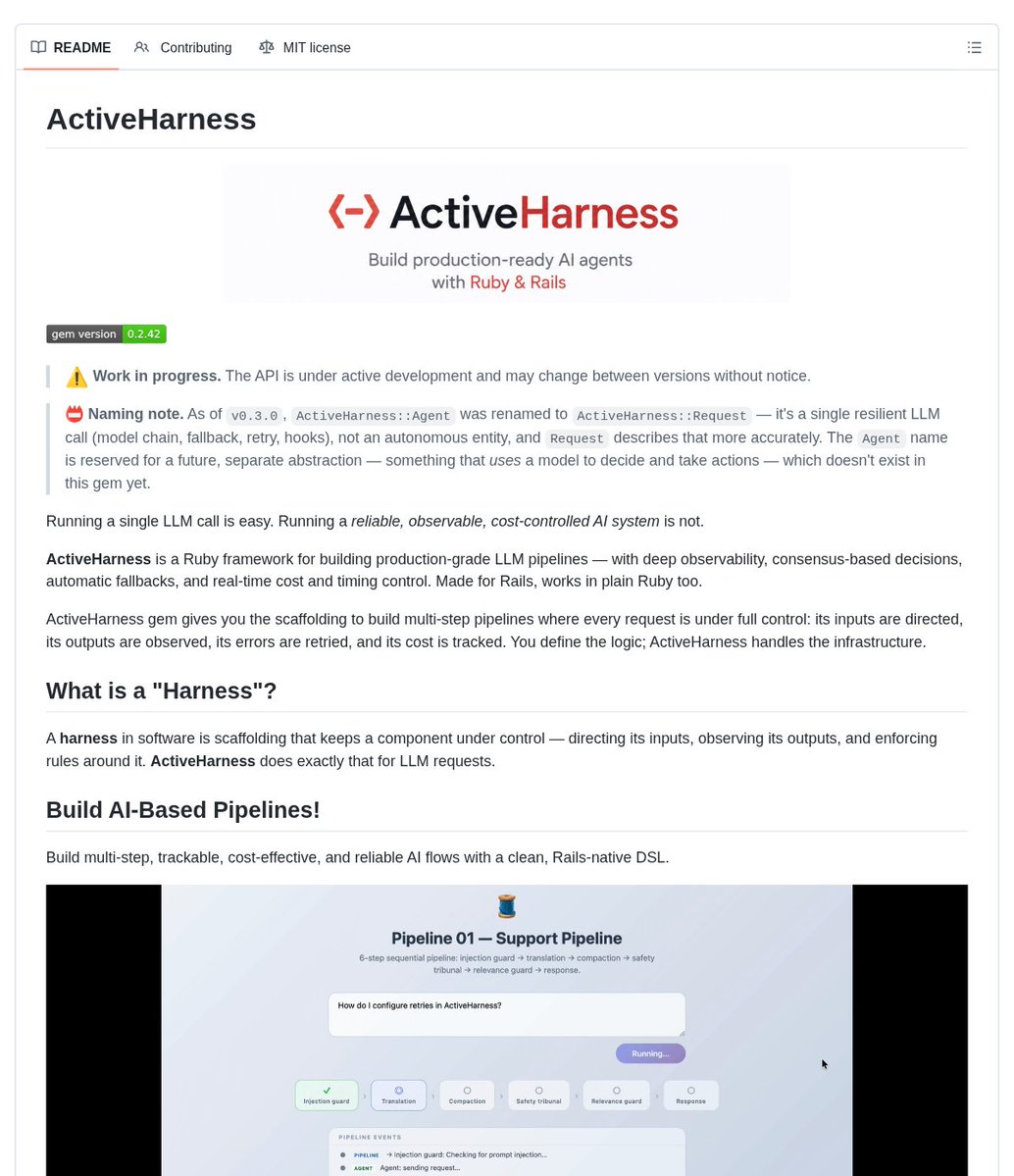DanKornas's tweet photo. Your Rails app needs more than a single LLM call.

ActiveHarness is a Ruby framework for Rails and plain Ruby developers building multi-step LLM pipelines.

It helps you keep AI flows easier to inspect and control by chaining requests with stop conditions and context forwarding, while tracking what each call costs.

Key features:

• Pipeline DSL – chain sequential requests with per-step stop conditions and context forwarding
• Model fallback + retry – move to the next model in a chain when a call fails, with configurable exponential backoff
• Tribunal consensus – run requests in parallel and choose a result using unanimous, majority, or custom agreement
• Event tracing – use lifecycle hooks and OpenTelemetry to trace requests, tribunals, and pipelines
• Cost + timing tracking – see tokens, dollars, and execution time for requests and pipeline steps

It’s open-source (MIT license).

Link in the reply 👇