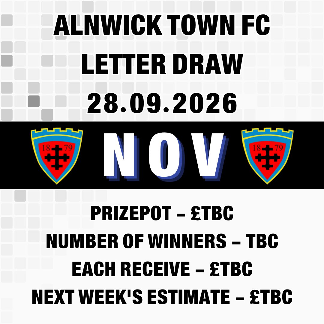AlnwickTownAFC's tweet photo. 🗣️ Letter Draw Result
🗓️ 28.09.2026
🔠 N O V
💰 £TBC
🎉 Winners TBC
🔮 Next week estimate £TBC
Checks to take place on Friday. Apologies for the inconvenience.
#AlnwickTown #LetterDraw #Alnwick #Fundraising https://t.co/b9jVrph80T