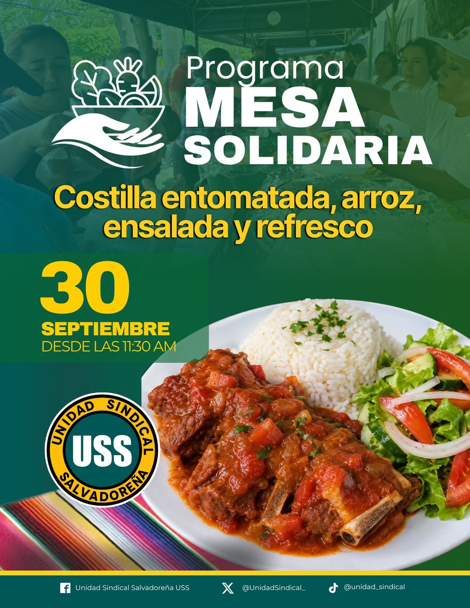 Estrellta383551's tweet photo. Este próximo miércoles 30 de septiembre, la Unidad Sindical Salvadoreña continúa fortaleciendo la solidaridad con una nueva jornada de Mesa Solidaria.

🍽️ Menú: costilla entomatada, arroz, ensalada y refresco.
🕦 Hora: desde las 11:30 a. m. https://t.co/oXLkngCxDd