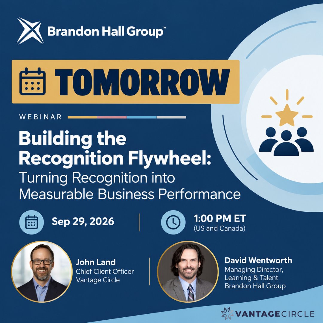 BrandonHallGrp's tweet photo. 🚨 Tomorrow!

Join Brandon Hall Group™ and Vantage Circle for Building the Recognition Flywheel: Turning Recognition into Measurable Business Performance.

David Wentworth, Managing Director, Learning & Talent at Brandon Hall Group™ and John Land, Chief Client Officer at @VantageCircle , will explore how organizations can build recognition programs that reinforce the right behaviors, strengthen retention, and connect recognition to measurable business outcomes.

📅 September 29, 2026
⏰ 1:00 PM ET

Discover how to close the recognition gap, empower managers, embed recognition into the flow of work, and keep the recognition flywheel moving.

🔗 Register now: https://t.co/60TZ5wfdbQ

#EmployeeRecognition #EmployeeEngagement #HRLeadership #FutureOfWork #BrandonHallGroup #VantageCircle