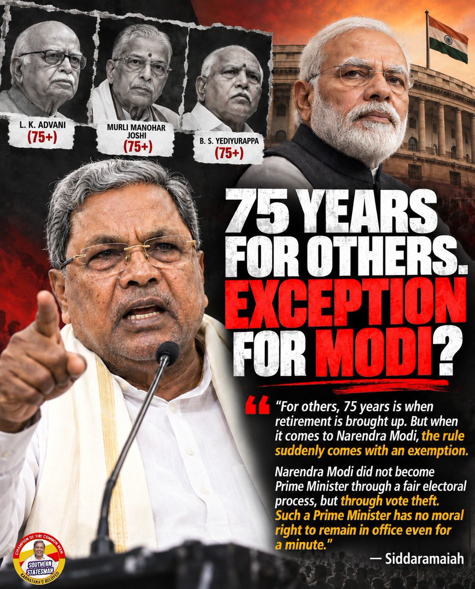 SouthStatesman's tweet photo. 75 for others. Exception for Modi.
Advani, Joshi, Yediyurappa were shown the door after 75. Why does the rule disappear when it comes to #NarendraModi?
#Siddaramaiah calls out the double standard.
#AnswerMadiModi #ModiDisasterForIndia https://t.co/iXyAwn02tM