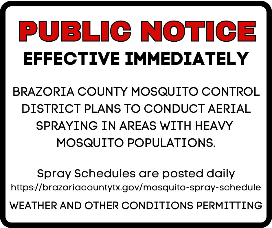 BrazoriaCounty's tweet photo. PUBLIC NOTICE | Aerial Mosquito Spraying

Brazoria County Mosquito Control will conduct aerial spraying in areas experiencing heavy mosquito populations. Residents can check the daily spray schedule to see when spraying is planned in their area: https://t.co/7zYb6ORpRl

Help reduce mosquitoes around your home by emptying standing water from containers, flowerpots, gutters, and other outdoor items.