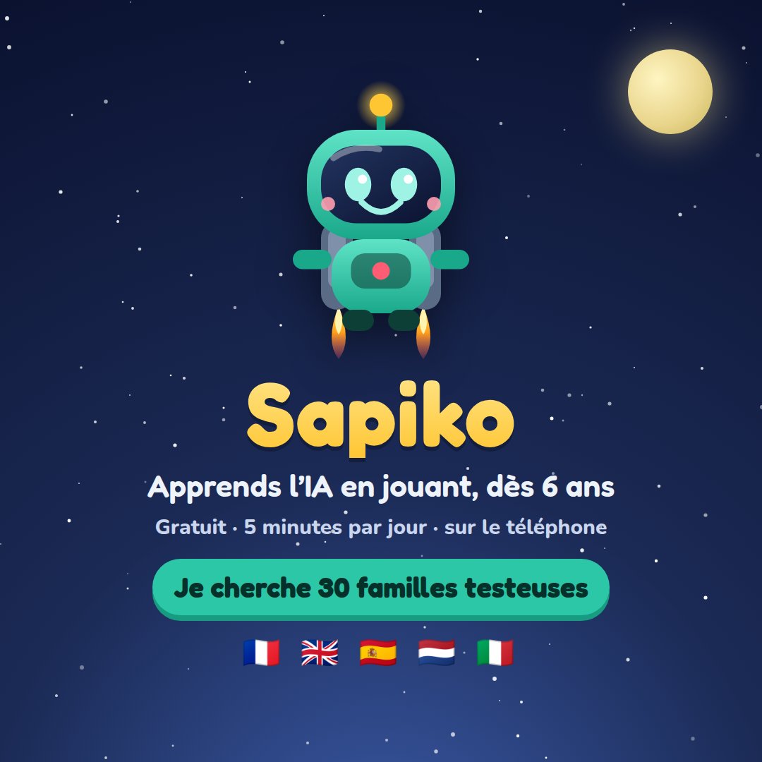 LucRichelet's tweet photo. 🚀 Je cherche 30 familles (et des adultes curieux) pour tester Sapiko : un jeu pour comprendre l'IA dès 6 ans. 5 min par jour pendant 7 jours. Gratuit, sans inscription, sur le téléphone. FR/EN/ES/NL/IT.
👉 https://t.co/LL3l4BXDus
Avis francs bienvenus ! #Sapiko #IA #enfants https://t.co/UakyBlI4PU