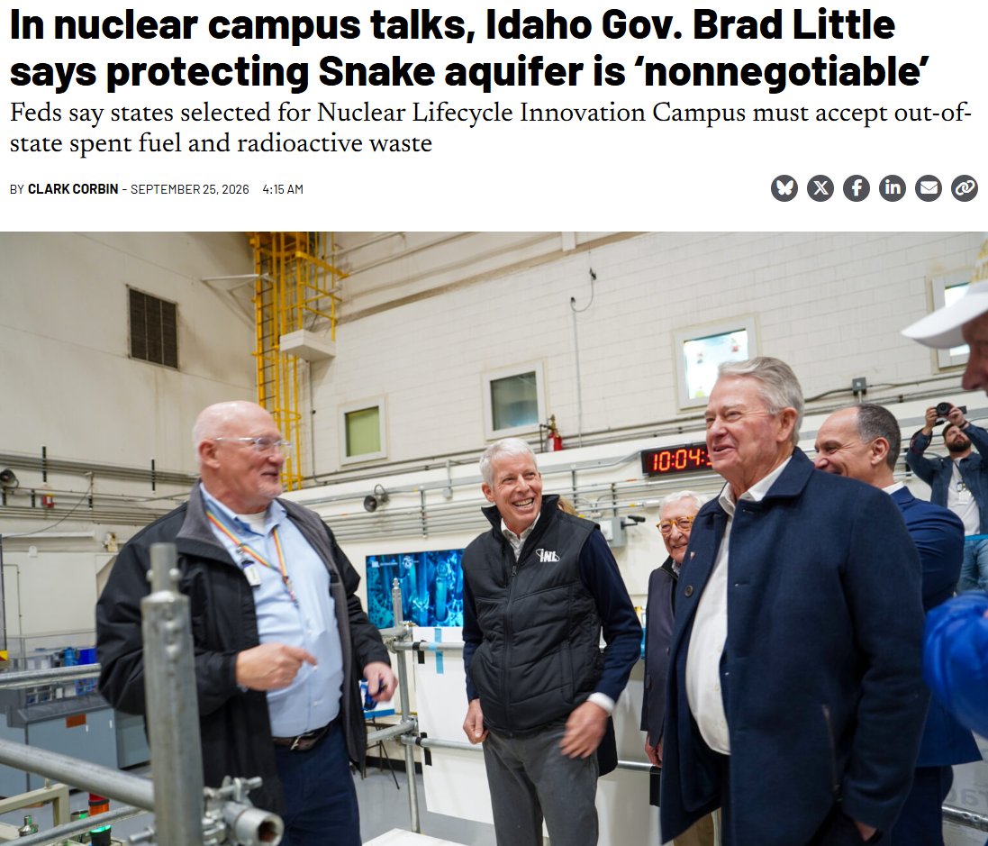 HopfJames's tweet photo. This article provides an example of how politicians and the news media effectively suggest to the public that everything nuclear is uniquely dangerous.  The truth being the opposite.  Article link in reply.

Idaho's governor, who is negotiating with the DoE about hosting a nuclear lifecycle innovation campus to Idaho, says that it will not will not be sited anywhere near Idaho's main aquifer.  He said "he will not jeopardize the health of the Eastern Snake Plain Aquifer or the health of Idahoans."

An Idaho legislator characterized storage of used nuclear fuel as a “forever decision”.  Suggesting that nuclear has the only waste stream that will never go away.

Again, the opposite of the truth.  It's one of the only waste streams that disappears over time (exponential decay).  Many other waste streams, from coal and even solar have toxic elements (like mercury, arsenic, and cadmium, that last forever (do not decay over time).  Such non-nuclear waste streams are also vastly larger in volume, are much more prone to dispersal, and are disposed with far less care.  They pose a much greater public health risk, now and in the future.

This is what leaders should be telling the public.  They should also tell the public that nuclear power waste has never harmed the public (over ~60 years of operation).  A much better record than other energy sources and industries.

But alas, they feel a need to make such statements to assure the public that they will be safe, because the public is (already) afraid of all things nuclear.  But these very assurances are affirming the public's belief that nuclear is uniquely dangerous.  It's a viscious cycle.

How do we get out of the circle?  Stop digging and start telling the public the truth.  That nuclear's risks are uniquely SMALL.