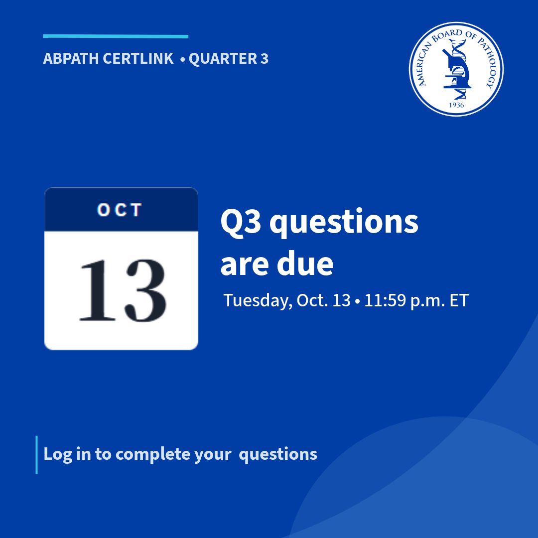 TheABPath's tweet photo. Friendly reminder: ABPath CertLink Quarter 3 questions are due Tuesday, Oct. 13, at 11:59 p.m. ET.
Log in to complete your Q3 questions before the deadline: https://t.co/ArGczSK7AI https://t.co/SVRtp6e807
