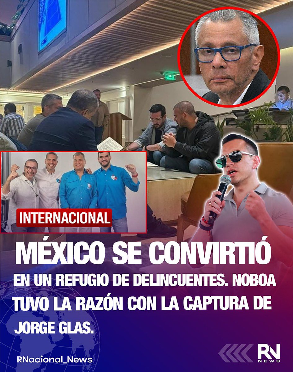 RNacional_News's tweet photo. 🔴 #Urgente México se convirtió en un refugio para delincuentes. La decisión del presidente Daniel Noboa de ordenar la captura de Jorge Glas dentro de la Embajada de México en Quito generó una fuerte controversia internacional. 

Sin embargo, para sus defensores, la operación respondió a la necesidad de hacer cumplir la orden de detención contra el exvicepresidente ecuatoriano.