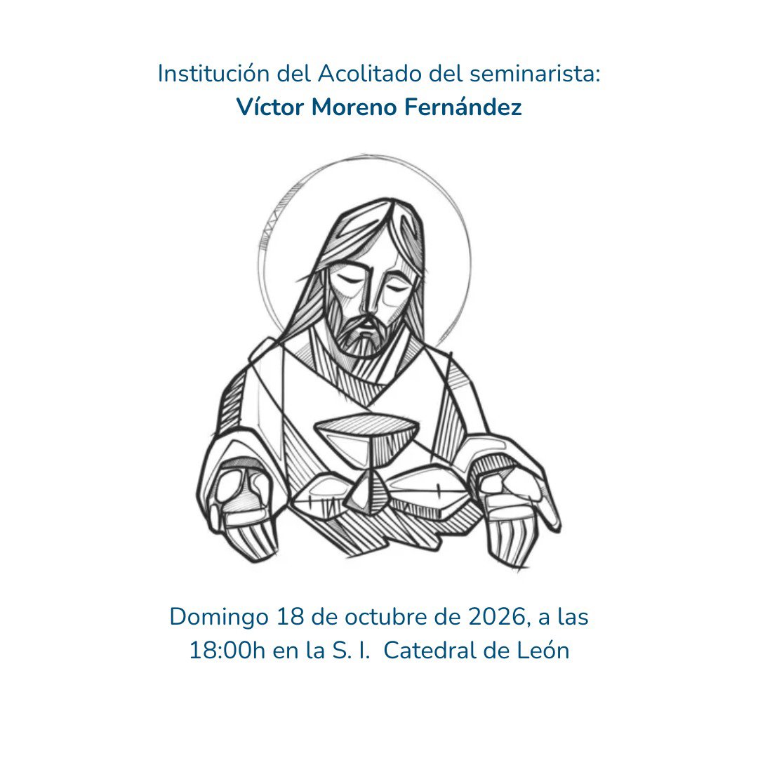 victormoreno56's tweet photo. Institución del Acolitado

Celebración que tendrá lugar, D. m., el domingo 18 de octubre de 2026 a las 18:00 horas en la S. I. Catedral de León https://t.co/yl3MmgfhzB
