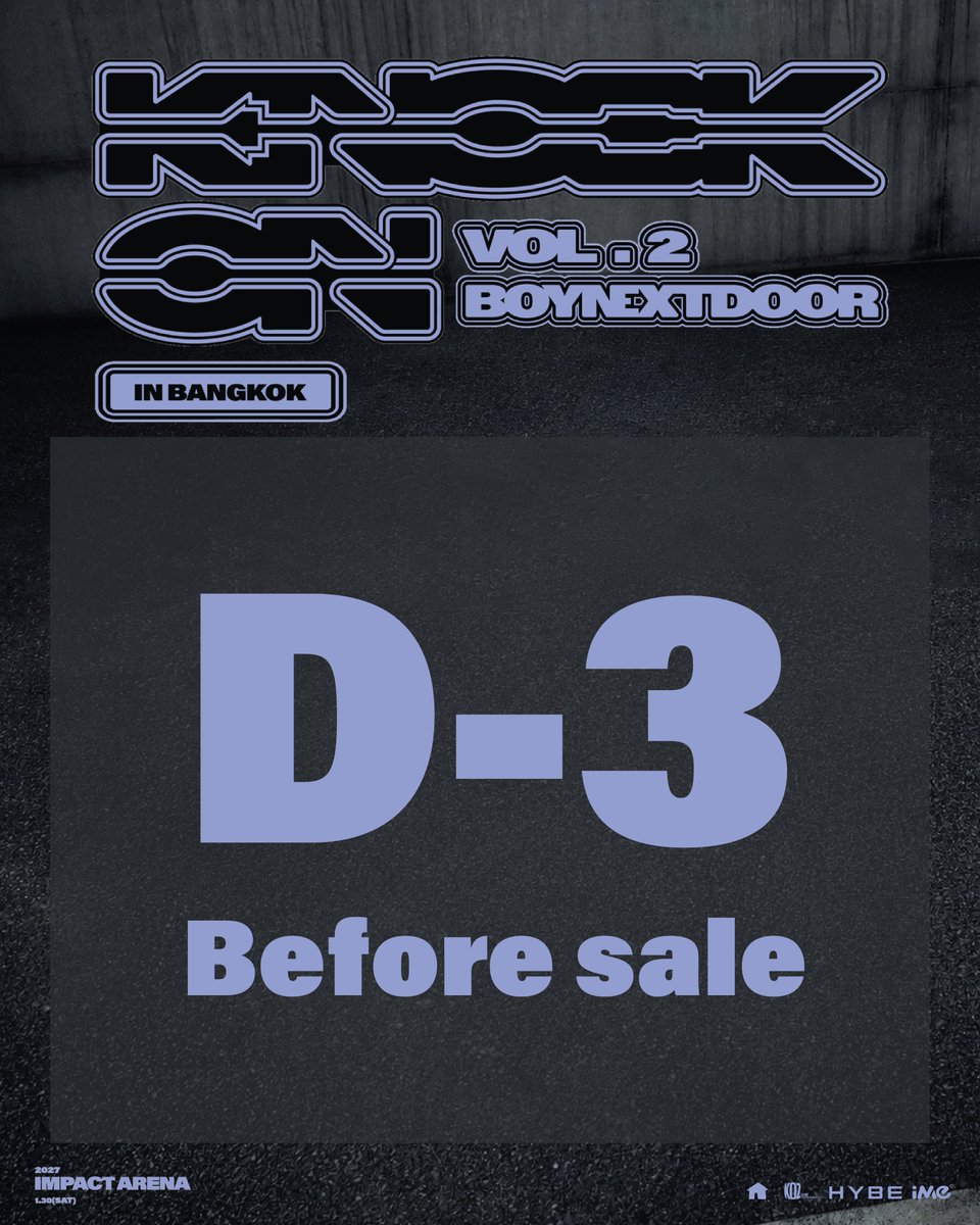 ime_th's tweet photo. อีกแค่ 3 วันเท่านั้น! 🚨
🚪 น็อก น็อก~ ONEDOOR ไทยพร้อมกันหรือยัง? เตรียมตัวให้พร้อม แล้วมาตั้งนาฬิกาเตือนรอวันเปิดขายบัตรกันเลย! 🎟️✨

BOYNEXTDOOR TOUR 'KNOCK ON Vol.2' IN BANGKOK
📆 วันเสาร์ที่ 30 มกราคม 2570 เวลา 18:00 น.
🏟️ อิมแพ็ค อารีน่า
💵ราคาบัตร: VIP PACKAGE 6,800 (บัตรยืนและนั่ง) / 5,800 (บัตรยืนและนั่ง) / 4,500 / 3,800 และ 2,800 บาท
*ทุกที่นั่งทุกราคาบัตรรับบัตรแข็งและโปสเตอร์ที่ระลึก
*ใช้บัตรกระดาษเข้างาน
🎫เปิดจำหน่ายบัตรรอบ ONEDOOR MEMBERSHIP PRESALE: วันเสาร์ที่ 3 ตุลาคม 2569 เวลา 12.00 – 18.00 น. ผ่านทาง https://t.co/cXKFVD2NXE เท่านั้น 
*เปิดจำหน่ายทุกราคา ในจำนวนจำกัด*
*สำหรับรายละเอียดเพิ่มเติม โปรดอ้างอิงจาก https://t.co/0rH8erqdAL
🎫เปิดจำหน่ายบัตรรอบทั่วไป: วันอาทิตย์ที่ 4 ตุลาคม 2569 ตั้งแต่เวลา 12:00 น. เป็นต้นไป
ผ่านทาง https://t.co/cXKFVD2NXE เท่านั้น *เปิดจำหน่ายทุกราคา*
และตั้งแต่วันที่ 5 ตุลาคม 2569 เป็นต้นไป จำหน่ายบัตรผ่านทาง เคาน์เตอร์ไทยทิคเก็ตเมเจอร์ ทุกสาขา หรือ https://t.co/cXKFVD2NXE และ Call Center 02-262-3456
ผ่านทาง https://t.co/8HwmSC2EA6 *จำหน่ายบัตรเฉพาะบัตรนั่งราคา 6,800 / 5,800 / 4,500 / 3,800 และ 2,800 บาท เท่านั้น*
ติดตามรายละเอียดเพิ่มเติมได้ที่ Facebook และ TikTok: imethailand / X และ Instagram: ime_th
-------------------------
Only 3 days left! 🚨
🚪Knock, knock~ Are ONEDOOR ready?
Get yourselves ready and set your alarms for ticket sales day! 🎟️✨

BOYNEXTDOOR TOUR 'KNOCK ON Vol.2' IN BANGKOK
📆 Saturday, January 30, 2027, 6:00 PM (BKK TIME)
🏟️ IMPACT ARENA
💵Tickets Price: VIP PACKAGE 6,800 (standing & seated) / 5,800 (standing & seated) / 4,500 / 3,800 and 2,800 THB
*All ticketholders will receive official poster and plastic ticket.
*A paper ticket is required for entry.
🎫 ONEDOOR MEMBERSHIP PRESALE: 3 October (Sat) at 12:00 PM – 6:00 PM (BKK Time) at https://t.co/cXKFVD2NXE only.
*Tickets are available for all prices, with limited quantities available.*
*For more information, please refer to https://t.co/0rH8erqdAL*
🎫 GENERAL ON SALE: 4 October (Sun) at 12:00 PM onwards (BKK Time)
Via https://t.co/cXKFVD2NXE only *Tickets are available for all prices*
From October 5, 2026 onwards, tickets can be purchased at Thaiticketmajor at all branches, https://t.co/cXKFVD2NXE or Call Center +662-262-3456
Via https://t.co/8HwmSC2EA6 *Tickets are available only for seated ticket price 6,800 / 5,800 / 4,500 / 3,800 and 2,800 THB*
For more information, please visit Facebook & Tiktok: imethailand / Twitter & Instagram: ime_th

#BND
#KNOCK_ON_Vol_2
#KNOCK_ON_Vol_2_IN_BANGKOK
#KNOCK_ON_Vol_2_IN_ASIA
#iMeThailand