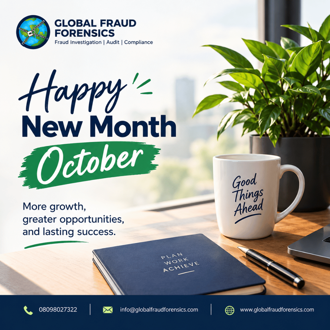FraudXposeNG's tweet photo. Welcome to a new month. 🌿
May October bring smarter decisions, stronger controls, and greater protection.
Happy New Month from Global Fraud Forensics.

#globalfraudforensics #fraudawareness #fraudprevention #october https://t.co/dPa2kyKRdy