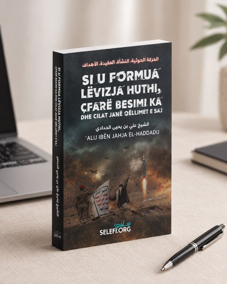 selefiorg's tweet photo. 💎 Si u formua Lëvizja Huthi, çfarë besimi ka dhe cilat janë qëllimet e saj

🖋 Shejkh ‘Alij ibën Jahja el-Haddadij

✍️ Përktheu: Alban Malaj

📝Libri në faqe:  https://t.co/UjyH7ho6M8

Mund të na ndiqni në:
🆕  https://t.co/Ss4mCBpw3b
📱 Telegram 📱 Facebook 📱 TikTok
📱 WhatsApp 📱 Instagram 📱 Viber 📱 X  📱 AudioSelefi