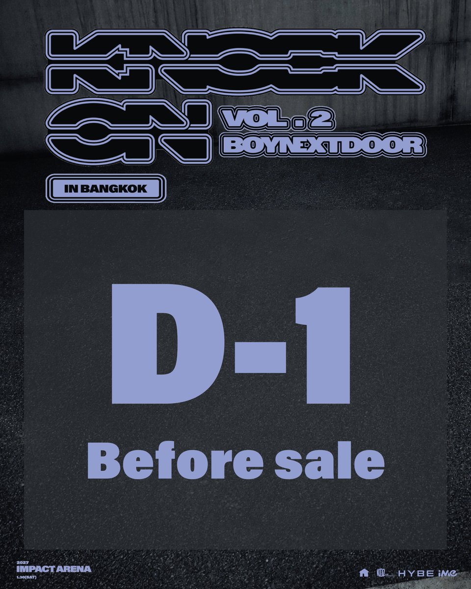 ime_th's tweet photo. 🚨 พรุ่งนี้แล้วนะ! 🚪✨ ขอให้ ONEDOOR ทุกคนดวงดี เน็ตไว กดได้โซนที่ใช่และบัตรที่ชอบ! ตั้งนาฬิกาเตือนไว้ให้พร้อม แล้วพรุ่งนี้มาคว้าบัตรกันให้ได้ แล้วไปสนุกกันใน 'KNOCK ON Vol.2'! 💖✌️

BOYNEXTDOOR TOUR 'KNOCK ON Vol.2' IN BANGKOK
📆 วันเสาร์ที่ 30 มกราคม 2570 เวลา 18:00 น.
🏟️ อิมแพ็ค อารีน่า
💵ราคาบัตร: VIP PACKAGE 6,800 (บัตรยืนและนั่ง) / 5,800 (บัตรยืนและนั่ง) / 4,500 / 3,800 และ 2,800 บาท
*ทุกที่นั่งทุกราคาบัตรรับบัตรแข็งและโปสเตอร์ที่ระลึก
*ใช้บัตรกระดาษเข้างาน
🎫เปิดจำหน่ายบัตรรอบ ONEDOOR MEMBERSHIP PRESALE: วันเสาร์ที่ 3 ตุลาคม 2569 เวลา 12.00 – 18.00 น. ผ่านทาง https://t.co/cXKFVD2g86 เท่านั้น
*เปิดจำหน่ายทุกราคา ในจำนวนจำกัด*
*สำหรับรายละเอียดเพิ่มเติม โปรดอ้างอิงจาก https://t.co/0rH8erpFLd
🎫เปิดจำหน่ายบัตรรอบทั่วไป: วันอาทิตย์ที่ 4 ตุลาคม 2569 ตั้งแต่เวลา 12:00 น. เป็นต้นไป
ผ่านทาง https://t.co/cXKFVD2g86 เท่านั้น *เปิดจำหน่ายทุกราคา*
และตั้งแต่วันที่ 5 ตุลาคม 2569 เป็นต้นไป จำหน่ายบัตรผ่านทาง เคาน์เตอร์ไทยทิคเก็ตเมเจอร์ ทุกสาขา หรือ https://t.co/cXKFVD2g86 และ Call Center 02-262-3456
ผ่านทาง https://t.co/8HwmSC26Ky *จำหน่ายบัตรเฉพาะบัตรนั่งราคา 6,800 / 5,800 / 4,500 / 3,800 และ 2,800 บาท เท่านั้น*
ต��ดตามรายละเอียดเพิ่มเติมได้ที่ Facebook และ TikTok : imethailand / X และ Instagram : ime_th
-------------------------
🚨 Tomorrow is the day! 🚪✨
Wishing all ONEDOOR the best of luck, fast Wi-Fi, and the exact tickets and zones you want! Set your alarms, grab those tickets tomorrow, and let's go have fun at 'KNOCK ON Vol.2'! 💖✌️

BOYNEXTDOOR TOUR 'KNOCK ON Vol.2' IN BANGKOK
📆 Saturday, January 30, 2027, 6:00 PM (BKK TIME)
🏟️ IMPACT ARENA
💵Tickets Price: VIP PACKAGE 6,800 (standing & seated) / 5,800 (standing & seated) / 4,500 / 3,800 and 2,800 THB
*All ticketholders will receive official poster and plastic ticket.
*A paper ticket is required for entry.
🎫 ONEDOOR MEMBERSHIP PRESALE: 3 October (Sat) at 12:00 PM – 6:00 PM (BKK Time) at https://t.co/cXKFVD2g86 only.
*Tickets are available for all prices, with limited quantities available.*
*For more information, please refer to https://t.co/0rH8erpFLd*
🎫 GENERAL ON SALE: 4 October (Sun) at 12:00 PM onwards (BKK Time)
Via https://t.co/cXKFVD2g86 only *Tickets are available for all prices*
From October 5, 2026 onwards, tickets can be purchased at Thaiticketmajor at all branches, https://t.co/cXKFVD2g86 or Call Center +662-262-3456
Via https://t.co/8HwmSC26Ky *Tickets are available only for seated ticket price 6,800 / 5,800 / 4,500 / 3,800 and 2,800 THB*
For more information, please visit Facebook & Tiktok: imethailand / Twitter & Instagram: ime_th

#BND
#KNOCK_ON_Vol_2
#KNOCK_ON_Vol_2_IN_BANGKOK
#KNOCK_ON_Vol_2_IN_ASIA
#iMeThailand