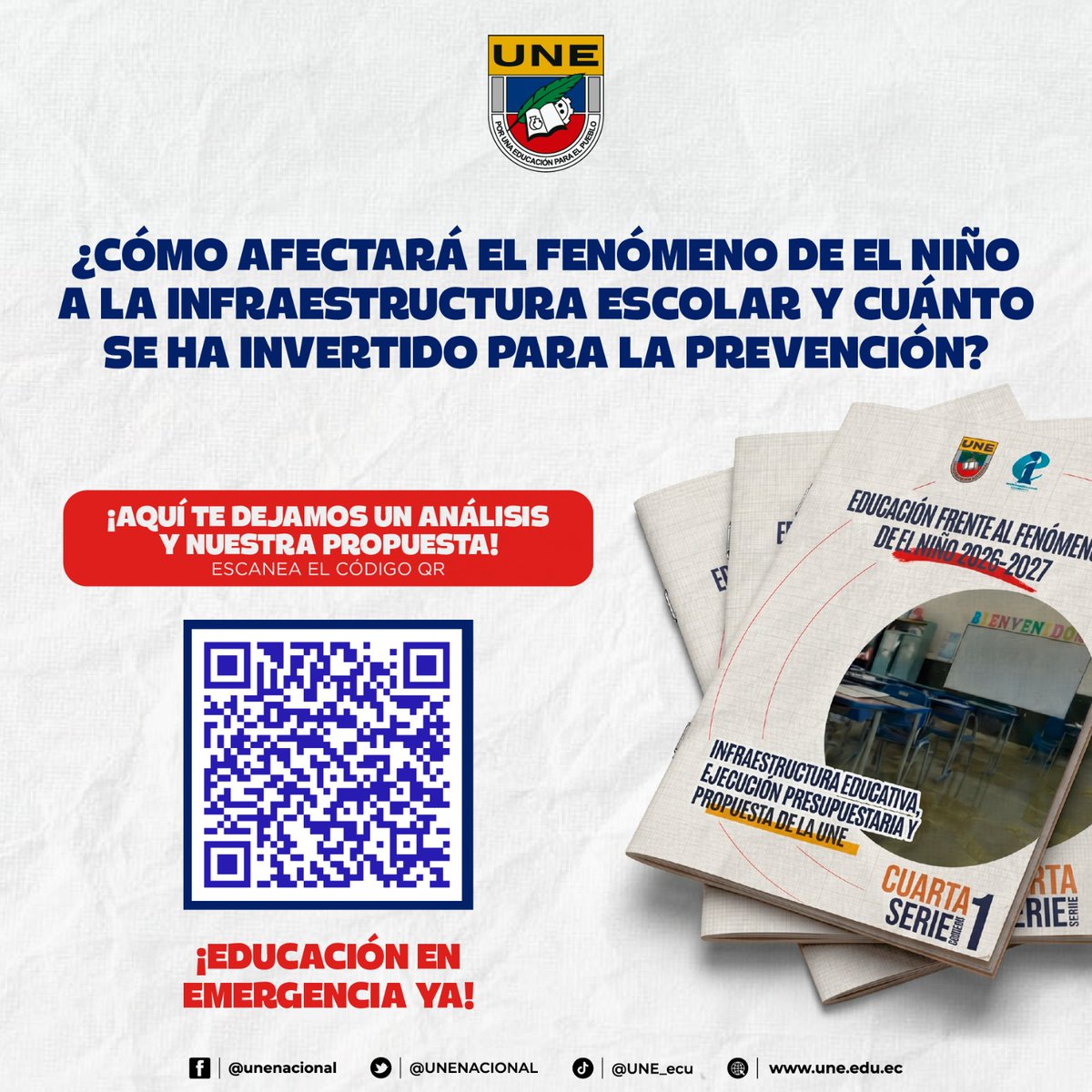 UNENACIONAL's tweet photo. #EducaciónEnEmergencia | 🌧️ ¿Está preparada la infraestructura educativa del Ecuador para enfrentar el fenómeno de El Niño?
Mientras se anuncian posibles impactos para el periodo 2026-2027, una pregunta sigue sobre la mesa: ¿cuánto se ha invertido realmente en la prevención y la preparación de nuestras escuelas?

Desde la UNE analizamos el estado de la infraestructura educativa, la ejecución presupuestaria y las acciones de prevención frente a este fenómeno.

📲 Escanea el código QR para conocer nuestro análisis y nuestra propuesta.

Porque prevenir también es garantizar el derecho a la educación.

¡Educación en emergencia ya!

#UNE #FenómenoDeElNiño #InfraestructuraEducativa #Ecuador