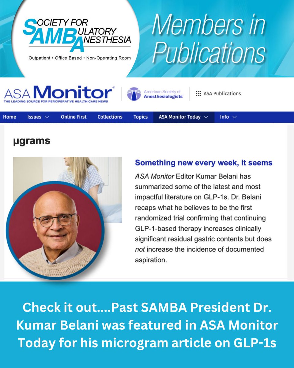 sambahq's tweet photo. Check it out....Past SAMBA President Dr. Kumar Belani was featured in ASA Monitor Today for his microgram article on GLP-1s

Find it here: https://t.co/V02W1DiQzB https://t.co/JPsXCFNbZj