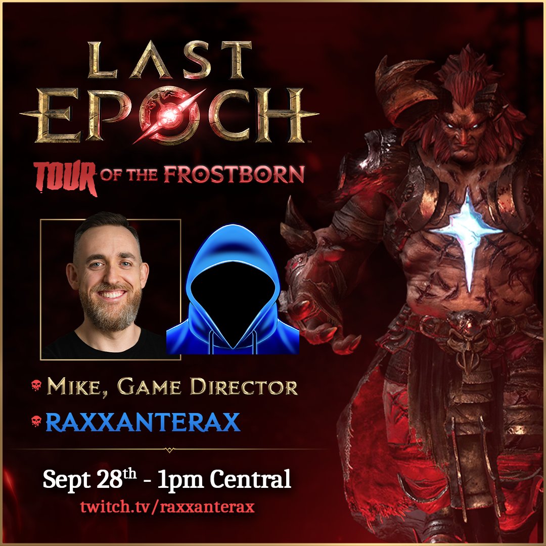 LastEpoch's tweet photo. 🎥 The Season 5 Dev Tour begins with Raxxanterax!

Join Raxxanterax and Game Director Mike for the first stop on the Rage of the Frostborn Dev Tour on September 28th at 1 PM CT as we dive into Season 5!

Watch here: https://t.co/8eC1b6bN4K https://t.co/AuHRPQY6E5