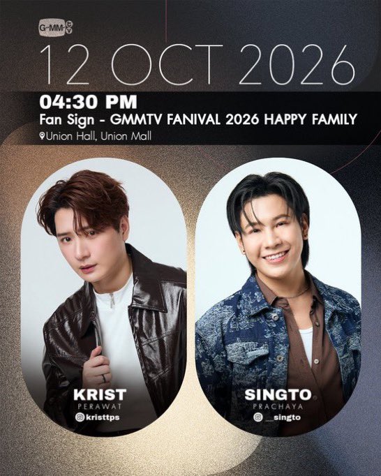 peraya_official's tweet photo. GMMTV FANIVAL 2026 HAPPY FAMILY 

12 ตุลาคม 69 

12:00 น. KINGMAN : พาเหรดและโชว์จากเหล่า GMMTV FANDOM CHARACTER 

16:30 น. #คริสสิงโต Fan Sign 

Union Hall Union Mall 

#GMMTVFANIVAL2026HappyFamily
#KINGMAN #KristSingto https://t.co/jPqMHgogsz