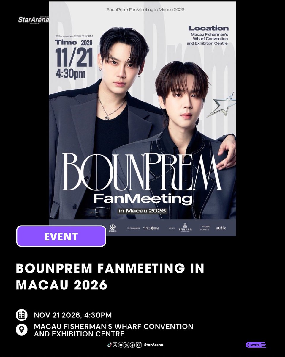 StarArena_'s tweet photo. BOUNPREM FANMEETING IN MACAU 2026

📅 NOV 21 2026, 4:30PM
📍 Macau Fisherman's Wharf Convention and Exhibition Centre

⏰ Public sale:
OCT 2 2026, 5PM
🔗 uutix

@bb0un @prem_space @GMMTV 
#BounPrem #บุ๋นเปรม #bb0un #prem_space
#BounPremFMinMacau2026 https://t.co/7fbivbygU5