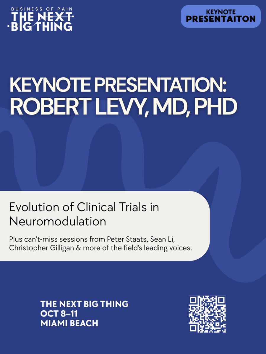 scorah_ssmb's tweet photo. Excited to announce our Keynote Speaker for Business of Pain: The Next Big Thing!  

Join BOP in Miami Beach from October 8–11 for an unmissable keynote presentation by Robert Levy, MD, PhD on the "Evolution of Clinical Trials in Neuromodulation." 

Scan the QR code to register! https://t.co/RNrWD05ede