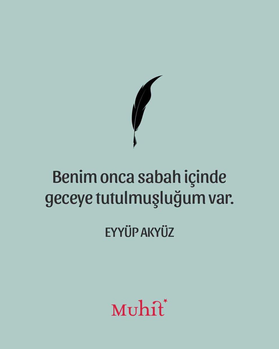 muhitkitap's tweet photo. Benim onca sabah içinde geceye tutulmuşluğum var.

Eyyüp Akyüz https://t.co/F0siTmJEDJ