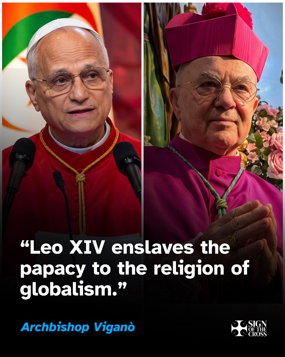 CatholicSOTC's tweet photo. Archbishop Viganò: "Leo enslaves the papacy to the religion of globalism: dignity without the Commandments, freedom of conscience against the will of God, false religions as varieties to be protected, multilateralism as the horizon, 'just' secularism as the framework."

https://t.co/kMP2PSd1T8