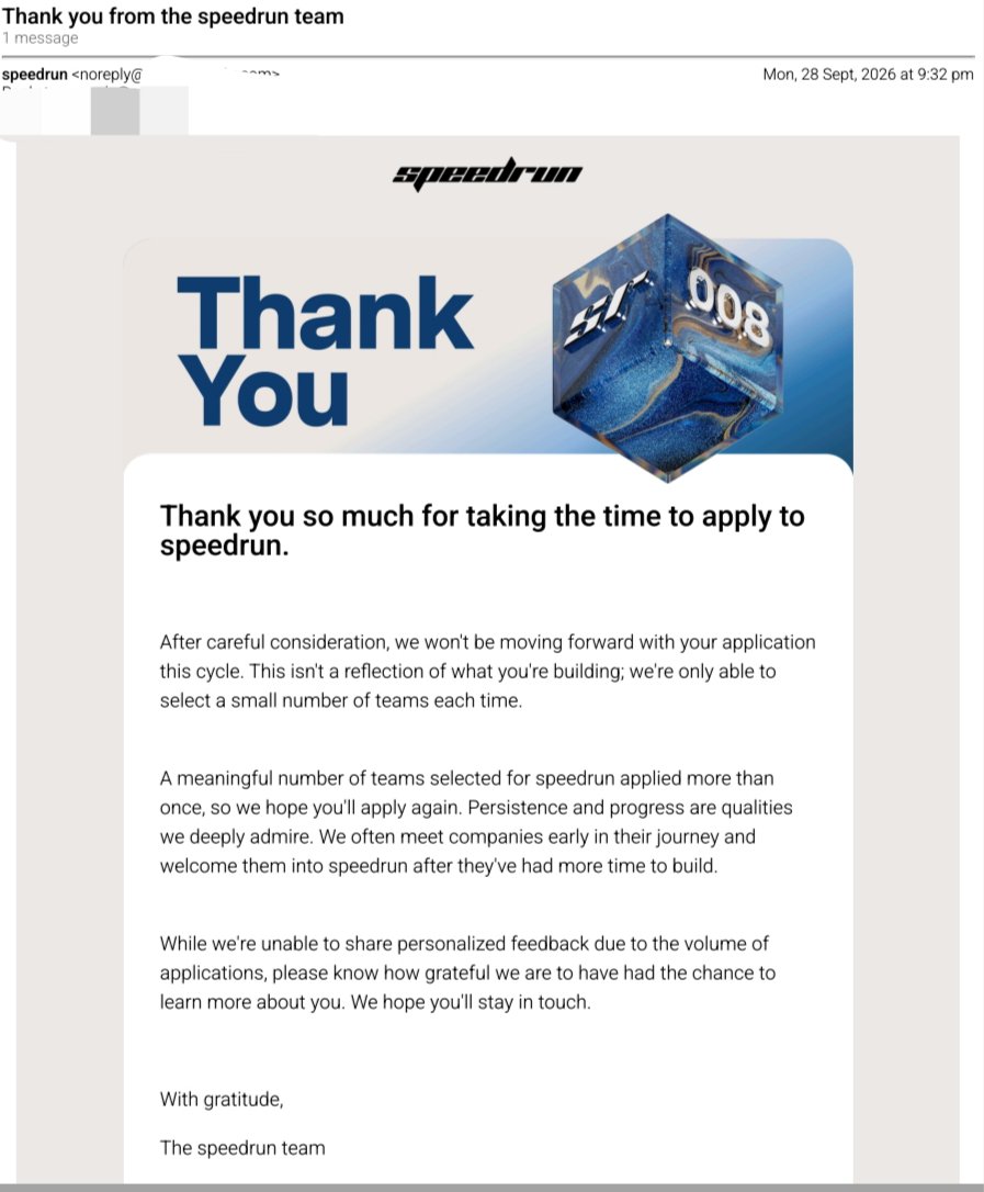 8_pch's tweet photo. Another rejection today.
This time, from @speedrun . 🚫

They said they’re only able to select a small number of teams each cycle, and encouraged us to keep building and apply again.

Honestly, rejection never feels great. But it’s becoming part of the founder journey.

YC rejected us. Speedrun rejected us. We’re still building. 🚀

Every “no” gives us another reason to keep going.

Back to building Rish AI Labs.
We’ll be back.

#BuildInPublic #Startups #FounderJourney #AI #RishAILabs #Entrepreneurship