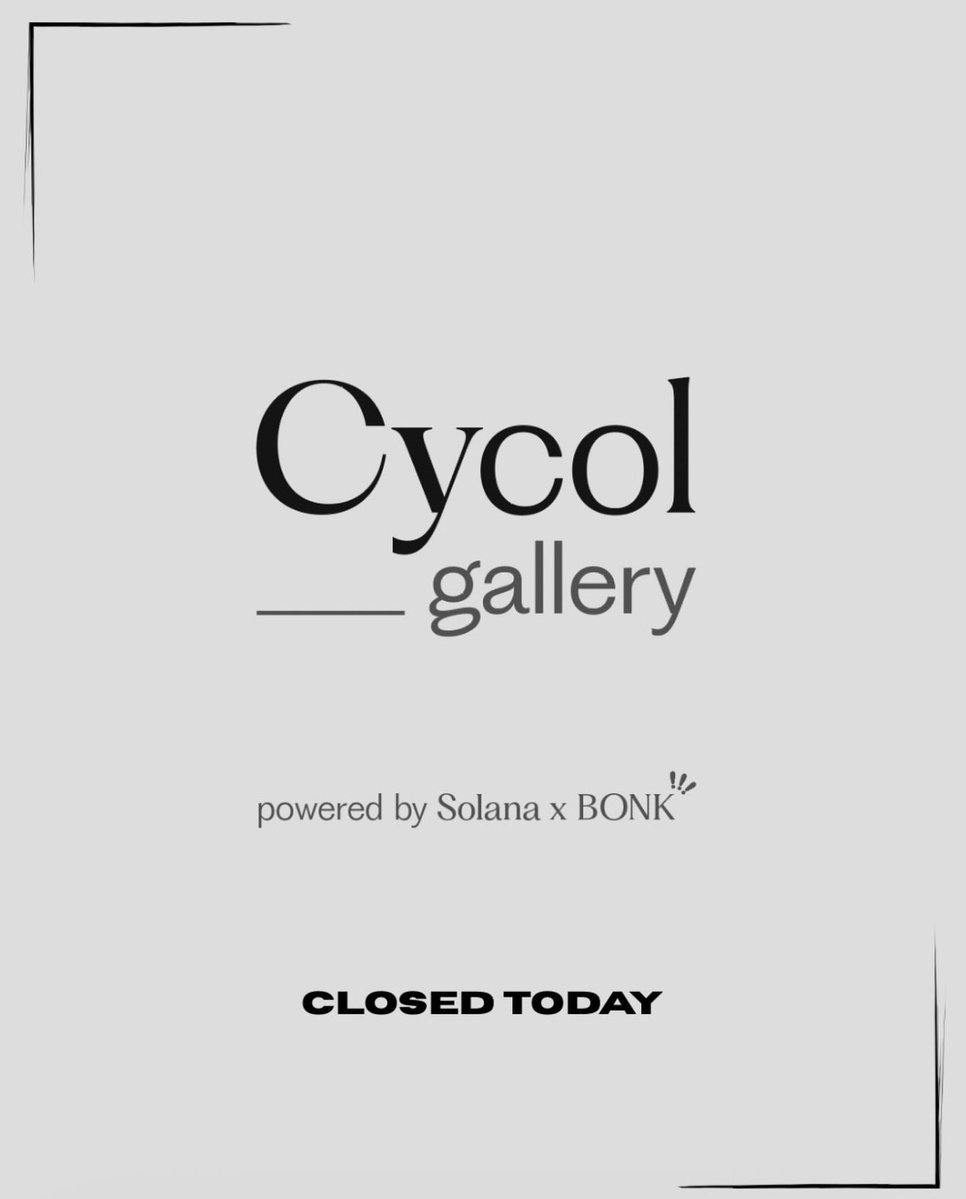 cycol_gallery's tweet photo. Closed today. Will resume operations tomorrow and will update you on our temporary modified schedule as we build out 2.0. Thanks in advance for your understanding. https://t.co/S77hw7b9Xx