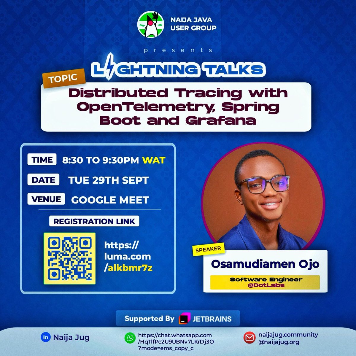 NaijaJug's tweet photo. Join Naija Java User Group for a Lightning Talk on Distributed Tracing with OpenTelemetry, Spring Boot &amp; Grafana. 🚀
📅 Tue, 29 Sept | 🕣 8:30–9:30 PM WAT | 📍 Google Meet
🔗 Register here: https://t.co/HH1F1mkKZY https://t.co/TGTXWbeVoJ