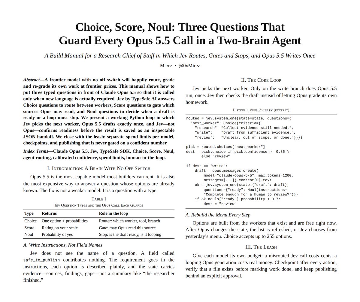 0xMirez's tweet photo. i still don't understand why people let opus 5.5 grade its OWN homework

your agent calls a frontier model to write the draft, then calls it AGAIN to ask "is this good?"

you're paying frontier rates for a yes or no

i wrote a build manual on fixing this with 3 questions from jev:

→ CHOICE: which worker goes next
→ SCORE: is this source worth opus reading
→ NOUL: is the draft actually ready
jev answers in 70 to 500ms at $0.042 per million tokens. opus writes exactly ONCE
the full loop is in python, about 80 lines. two api keys, one json handoff you can inspect

opus writes. jev checks. nothing publishes without your approval: