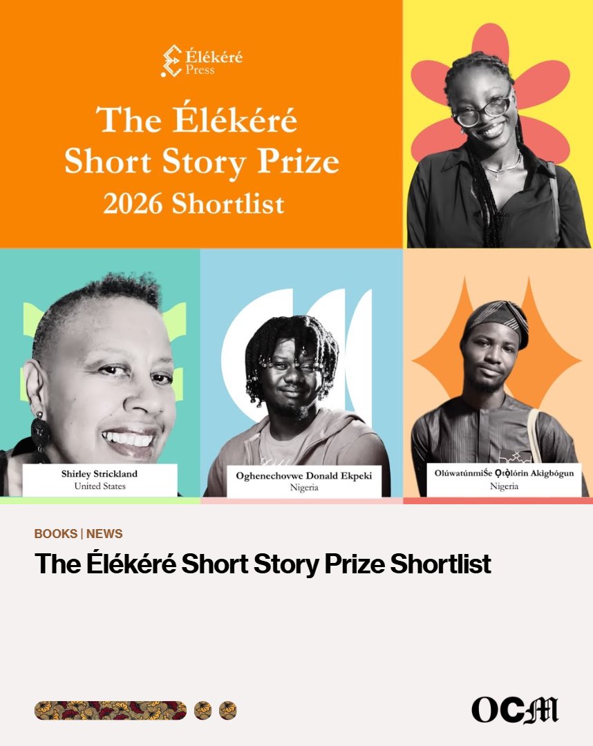 OpenCountryMag's tweet photo. Élékéré Press (@elekerepress) has announced the seven writers shortlisted for the inaugural Élékéré Short Story Prize, selected from more than 200 submissions received across Nigeria, Ghana, Kenya, the United States, Zimbabwe and elsewhere, for the 2026 prize.

Launched in 2026, the Élékéré Short Story Prize was established to recognise outstanding unpublished short fiction by Black writers across Africa and the diaspora.

For its inaugural edition, writers were invited to respond to the theme “Inheritance,” with stories considering what is passed down, carried forward, resisted, remembered, or remade.

The seven shortlisted writers are:

🎯 Olúwatúnmiṣe Ọ̀tọ̀lórìn Akìgbógun (Nigeria), for “Sweet Salt”

🎯 Gabriel Divinefavour Onyekachi (Nigeria), for “The Tick”

🎯 Timothy Ugorji (Nigeria), for “Tomato Baby”

🎯 Oghenechovwe Ekpeki (Nigeria), for “Name Equations”

🎯 Haliru Ali Musa (Nigeria), for “N/A, Check Next Visit”

🎯 Shirley Strickland (United States), for “Image of a Man”

🎯 Black Edward (Zimbabwe), for “The Inheritance of Hands”

Read more: 
https://t.co/wN6JwrNv2D