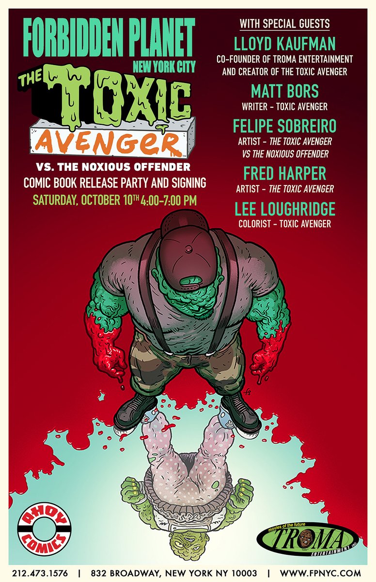 AhoyComicMags's tweet photo. 🚨 INCREDIBLY COOL EVENT ALERT! 🚨

If you're in NYC on Saturday October 10, stop by @FPNYC between 4 and 7 for a release party and signing for THE TOXIC AVENGER VS. THE NOXIOUS OFFENDER #1 — featuring @lloydkaufman, @MattBors, @therealsobreiro, @deadredfred and @LeeLoughridge! https://t.co/aE9v5GGj4i