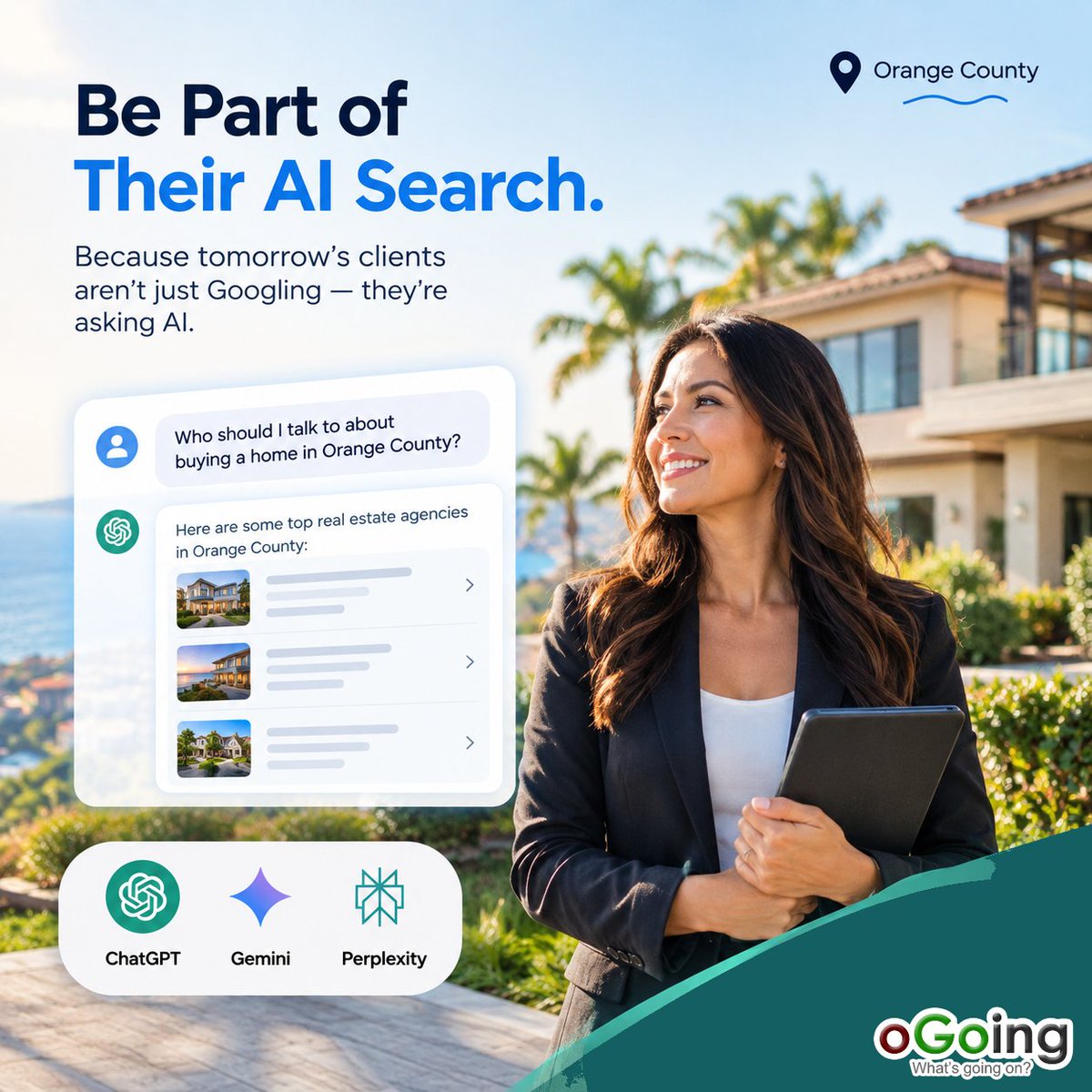 oGoing's tweet photo. What happens when a buyer asks AI, “Who should I talk to about buying a home in Orange County?”

They may never see your website.

They may never scroll through Google results.

They may simply ask ChatGPT, Gemini, or Perplexity for a local real estate agency and choose from the names AI puts in front of them.

For an Orange County real estate agency, being visible in these conversations matters. Your service areas, specialties, listings, and expertise need to be clear enough for AI to understand and accurately recommend your business. oGoing Pro helps you see how AI currently sees your agency and where there are gaps you can fix.

If you’re building your agency around local relationships, referrals, and reputation, make sure AI can recognize what makes your business worth recommending.

See how AI sees your Orange County real estate agency:
https://t.co/1kZAjZGVxj

#RealEstateAgency #OrangeCountyRealEstate #RealEstateAgents #Realtors #RealEstateMarketing #OrangeCountyBusiness #AIMarketing #oGoingAI