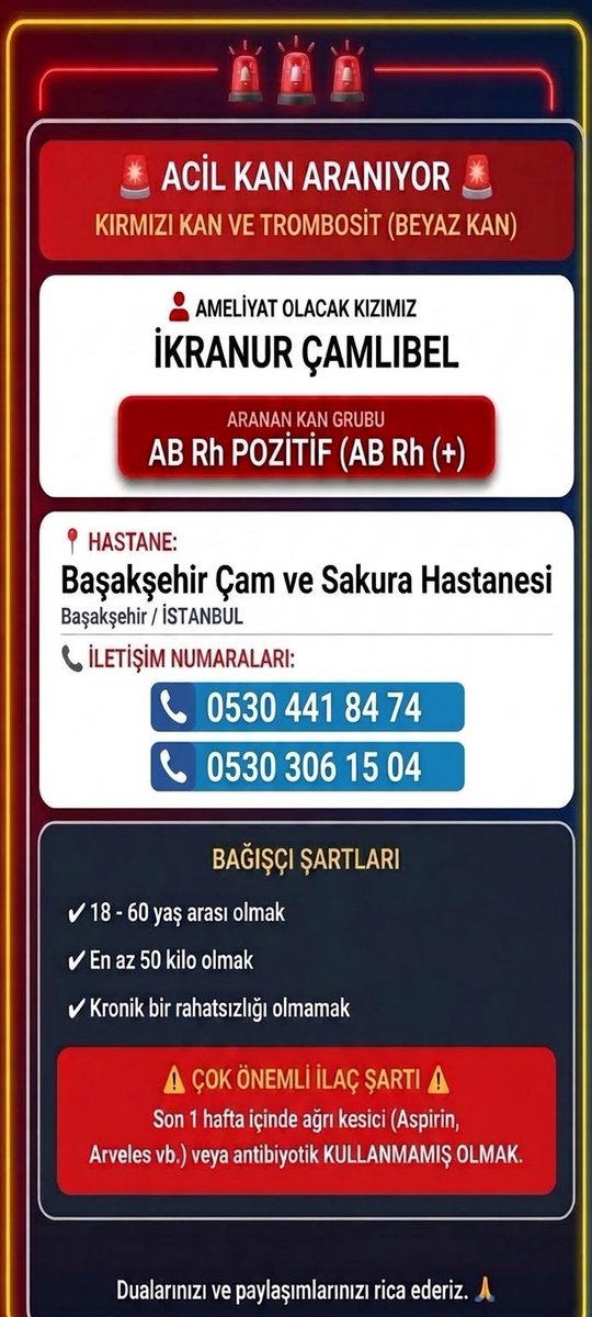 Dewrim_diren's tweet photo. Ameliyat olacak kızım İkranur Çamlıbel için AB Rh (+) grubu acil kan ve trombosit (beyaz kan) ihtiyacı vardır.
​📍 Hastane: Başakşehir Çam ve Sakura Hastanesi / İSTANBUL

kan verebilecek dostların önceden benimle iletişime geçmelerini rica ederim. https://t.co/S5B6ajly12