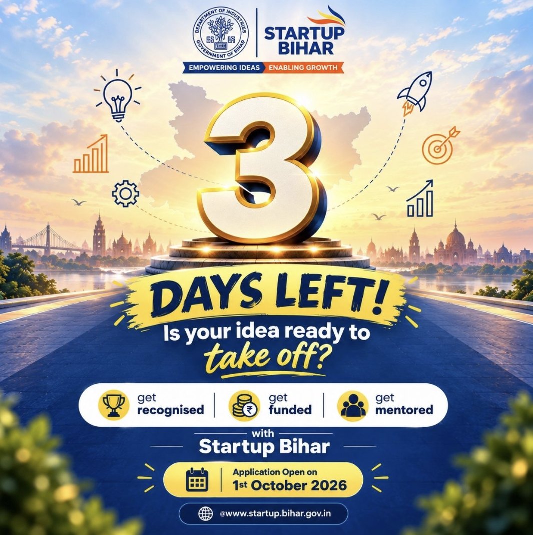 SCE_Startupcell's tweet photo. 🚀 3 Days Left!
Got a startup idea? 💡 Applications for Startup Bihar open on 1st October 2026.
Get recognised, funded &amp; mentored. Turn your idea into impact! 🔥
🌐 https://t.co/Uq7pygEuyU⁠�
#StartupBihar #StartupIndia #Innovation #Entrepreneurship https://t.co/RiYCf00wP2