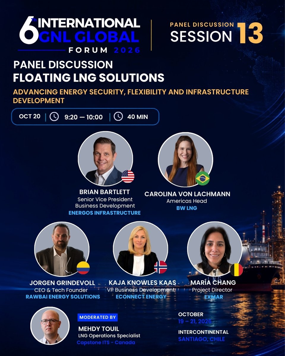 gnlglobal's tweet photo. 🚢⚡ SESSION 13 | FLOATING LNG SOLUTIONS

Global leaders discuss floating LNG solutions, energy security and infrastructure.
🎙️ Bartlett | von Lachmann | Grindevoll | Kaas | Chang
Moderator: Mehdy Touil
📅 Oct. 20 | 9:20 AM
📍 Santiago, Chile
#GNLGlobal #LNG https://t.co/u4GrCf7A0k