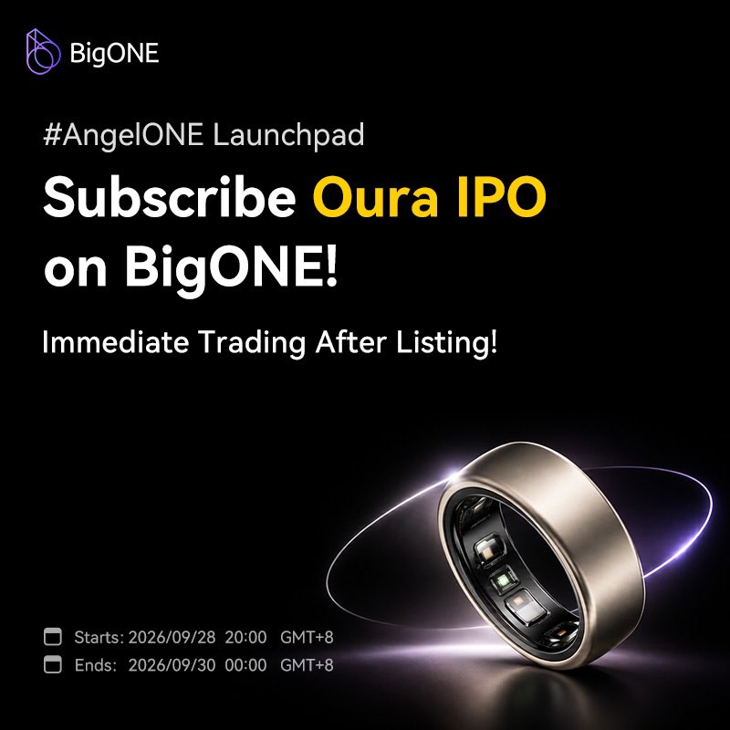 BigONEexchange's tweet photo. Subscribe to the #Oura IPO on BigONE via #AngelONE Launchpad!
Get early access to OURAx, a tokenized stock product linked to the Oura IPO, at the official IPO offering price!
���� Read full details: https://t.co/La3ZGynlFl
#BigONE #AngelONE #Oura #Crypto #Launchpad #IPO https://t.co/a62XDNW1Tr