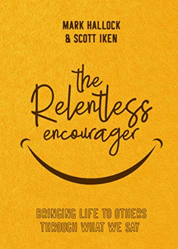 WomackPoetry26's tweet photo. In their book, The Relentless Encourager, @MarkHallock and Scott Iken will help you become the life-giving encourager God made you to be!

paperback: $10.07

purchase link: https://t.co/qPyloi1fWY https://t.co/V0AAMfz7FX