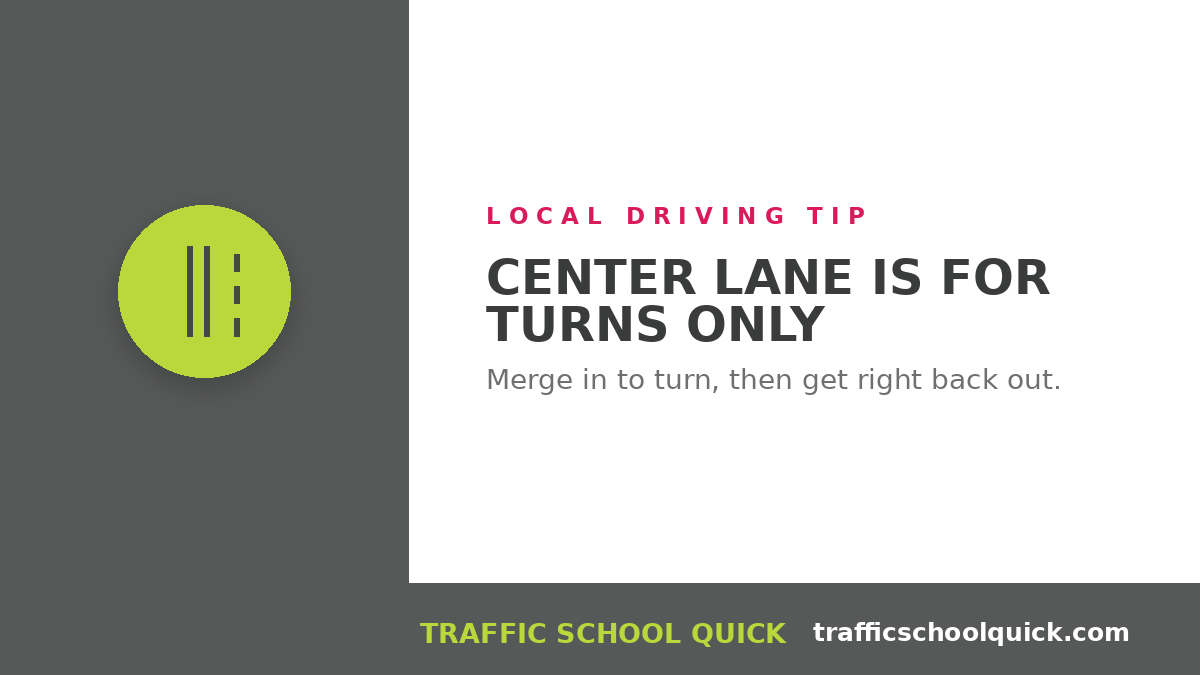 TrafficSchoolQu's tweet photo. That shared center lane with lines on both sides is for turning only, not for driving in or passing. Merge in, then get right back out. #CenterTurnLane #CADriving #RoadRules https://t.co/sSR6uV71UM