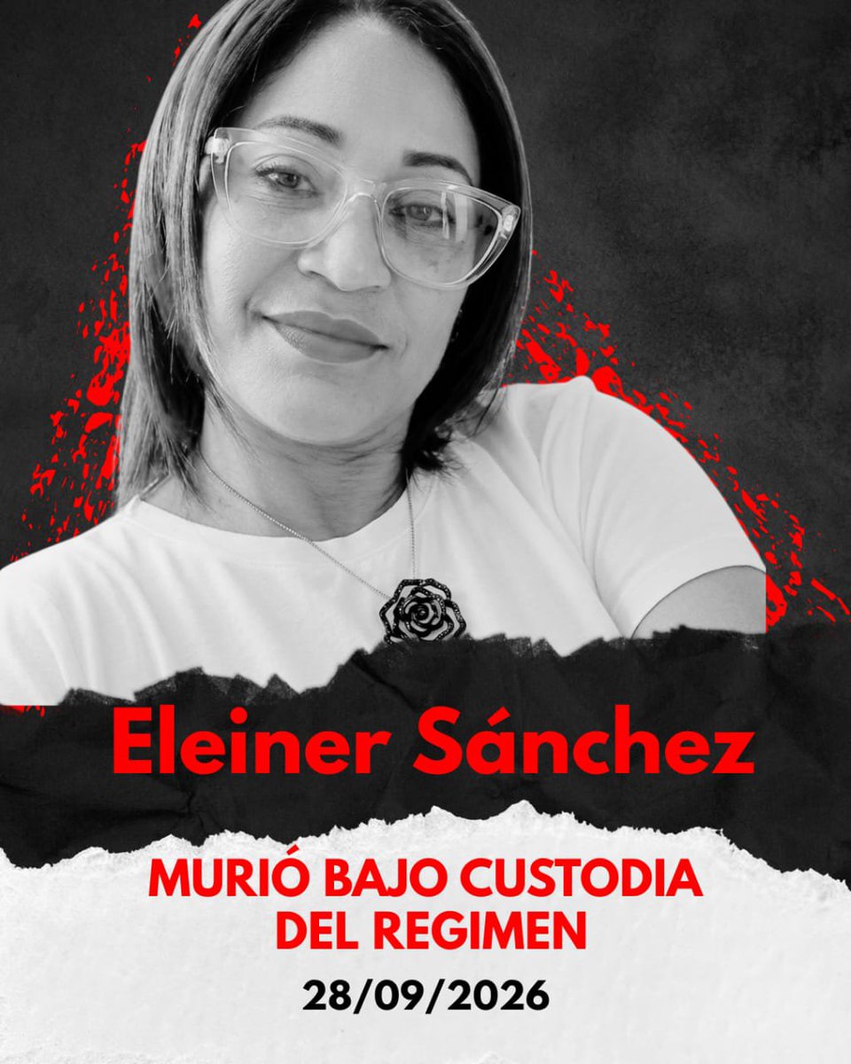 VenteDDHH's tweet photo. 🚨 #Atención Eleiner Sánchez, presa política murió bajo custodia del régimen este lunes #28Sep, tras ser trasladada de emergencia desde el Centro de Reclusión La Crisálida, hasta el Hospital Victorino Santaella Ruiz de Los Teques, debido a una obstrucción intestinal severa, que la llevó a la muerte. 

Sánchez fue secuestrada por la tiranía desde diciembre del 2026, en Guárico por denunciar hechos irregulares. Desde entonces, 

Durante su reclusión, fue sometido a condiciones inhumanas y fue trasladada a múltiples centros de reclusión. 

Lo ocurrido es una situación muy grave que no puede permanecer impune y por la cual, seguimos luchando cada vez con más firmeza. 

Nuestras condolencias a familiares y amigos de Eleiner, en este momento de profundo dolor. 

Venezuela será libre y haremos justicia.