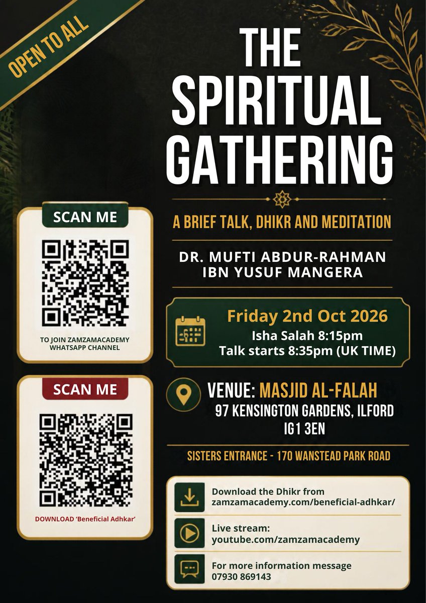 zamzamacademy's tweet photo. The Spiritual Gathering — Open to all

Join @MuftiARM for a brief talk, dhikr and meditation.

📅 Friday 2nd October 2026
🕌 Isha Salah: 8:15pm
🎙️ Talk starts: 8:35pm UK time

📍 Masjid Al-Falah

Live stream: https://t.co/bxEUJF4Bg2 https://t.co/cXTWe02TtR