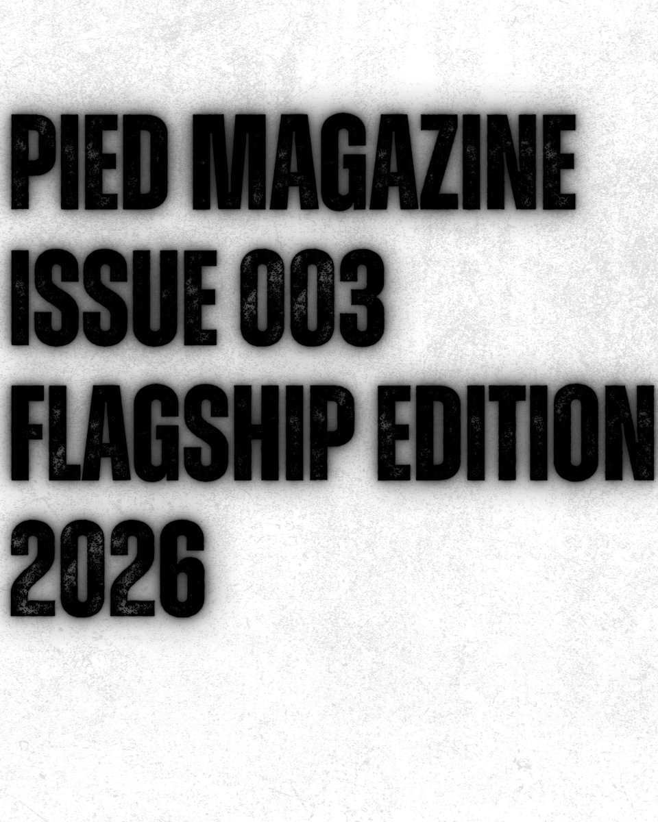 piedmagazine's tweet photo. PIED MAGAZINE ISSUE 003
THE FLAGSHIP EDITION · 2026

A global record of creative vision, cultural memory, and the worlds being shaped across borders. https://t.co/jhyfbI5hla