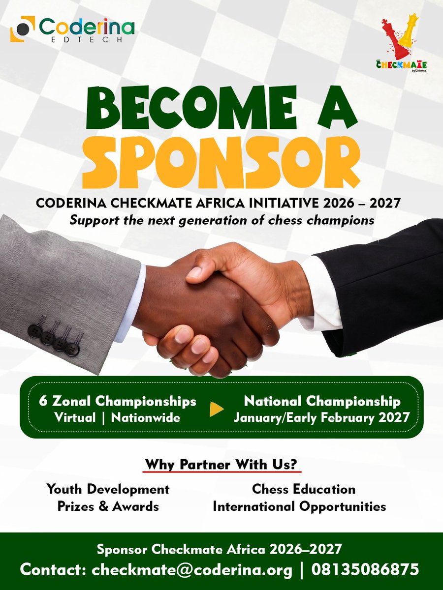 coderina's tweet photo. The Coderina Checkmate Africa Initiative 2026–2027 is empowering young chess talents across Nigeria through education, mentorship, competition, and opportunities beyond borders.

With 6 Zonal Championships, a National Championship, and international opportunities, we are building more than chess players. We are nurturing critical thinkers, leaders, and future changemakers.

We invite brands, corporate organisations, and impact-driven individuals to partner with us.

Your partnership will help:

- Expand access to chess education and competitive opportunities
- Develop critical thinking, discipline, leadership, and problem-solving
- Give young talents access to national and international platforms
- Support meaningful youth development and CSR initiatives

Together, we can give the next generation the opportunity to learn, compete, and shine.

📩 Partner with us:
checkmate@coderina.org

Checkmate Africa Initiative 2026–2027
Empowering Young Minds. Building Champions. Shaping the Future.

#CheckmateAfrica #Coderina #ChessEducation  #ChessInNigeria