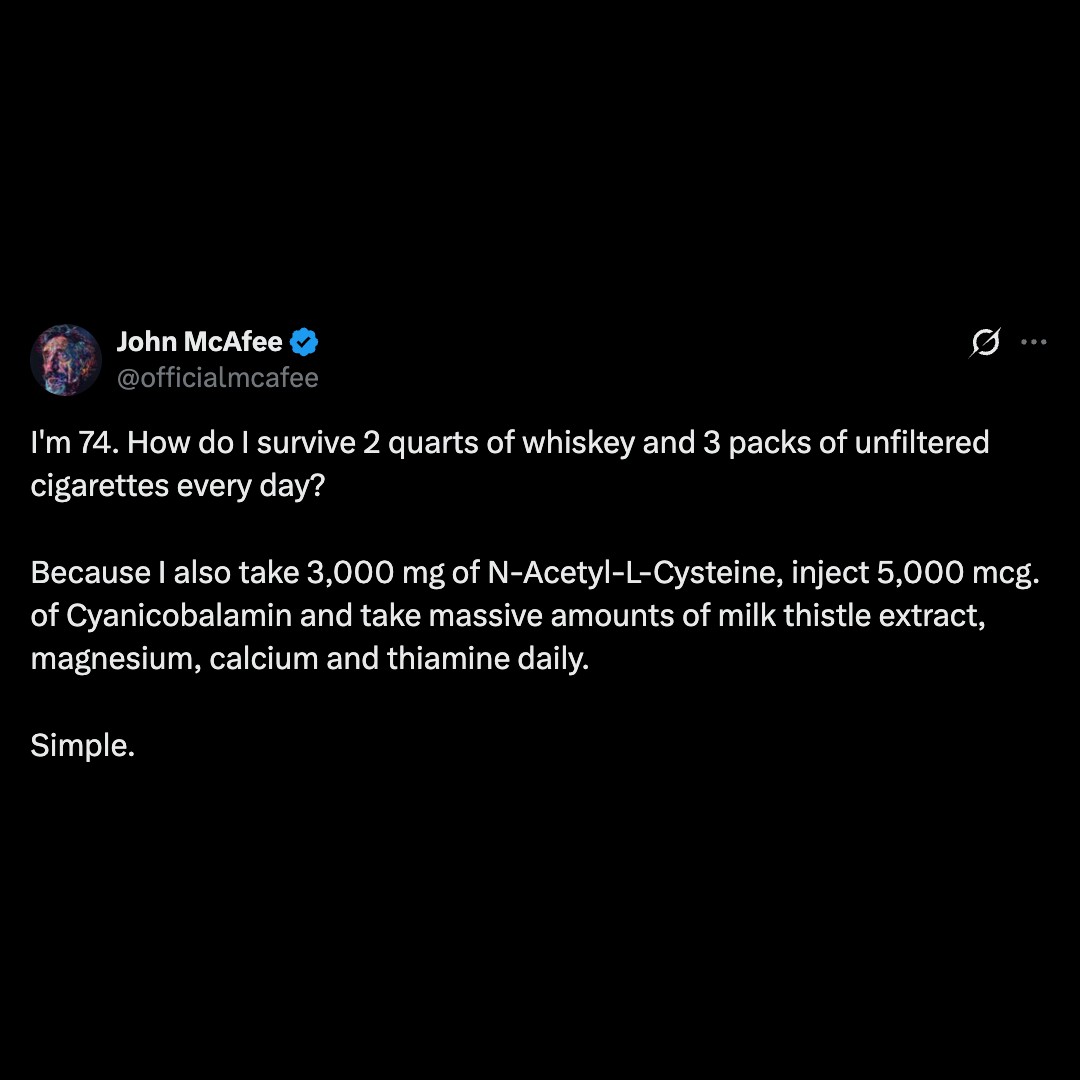 limitlesstack's tweet photo. what john mcafee taught me is that you can put almost anything into your body

as long as your recovery stack is insane enough https://t.co/XpvuCZS3NI