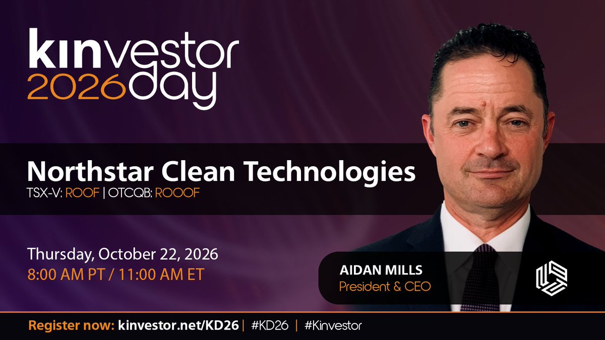 KinvestorHQ's tweet photo. 🚨 Kinvestor Day 2026 Presenter Spotlight 🚨 Northstar Clean Tech $ROOF.V | $ROOOF President & CEO Aidan Mills

📅 October 22, 2026
🕗 8:00am PT / 11:00am ET
➡️ Register: https://t.co/adCKhXjgr4

@NStarCleanTech is a Canadian waste to value technology company focused on the sustainable recovery and reprocessing of asphalt shingles.