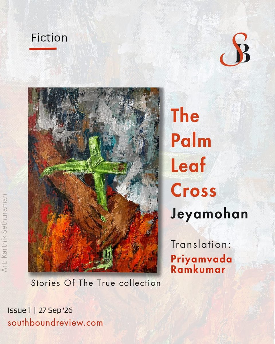 southbound_rev's tweet photo. Jeyamohan's short story - The Palm-Leaf Cross from the Stories of the True collection 

Translated by @priyamvada_ram

Published by @juggernautbooks

https://t.co/zzHl4UqyRq https://t.co/MmE8SFN169