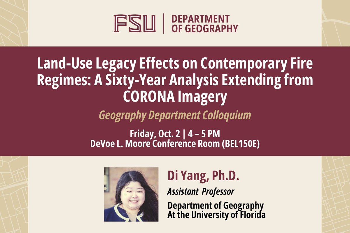 FSU_Geography's tweet photo. We're excited to host our next colloquium with Dr. Di Yang from the University of Florida!

We'll dive into her talk, "Land-Use Legacy Effects on Contemporary Fire Regimes: A Sixty-Year Analysis Extending from CORONA Imagery"

Sept. 11 | 4–5 PM
DeVoe L. Moore Conf. Room (BEL150E) https://t.co/leRtgXSHFF