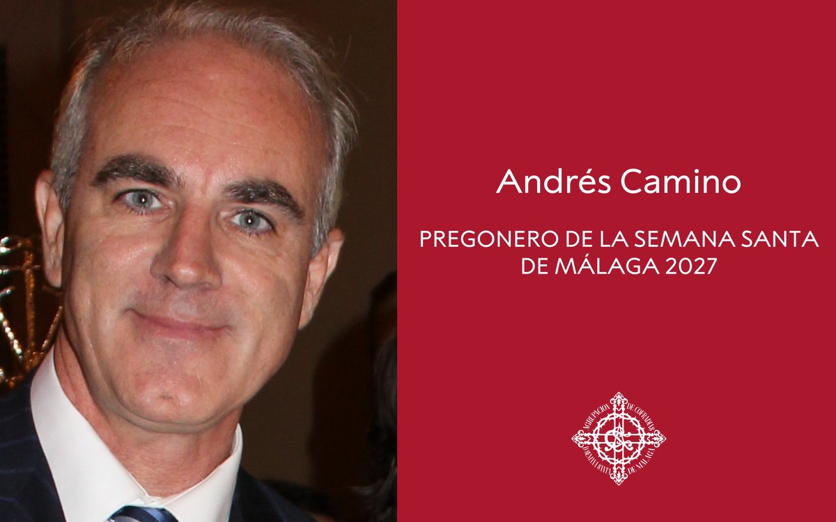 cofradiasmalaga's tweet photo. Andrés Camino, pregonero de la Semana Santa de Málaga 2027. #CofradíasMLG

https://t.co/VUVbQRQ1Ig https://t.co/4rv5Mhb9YI