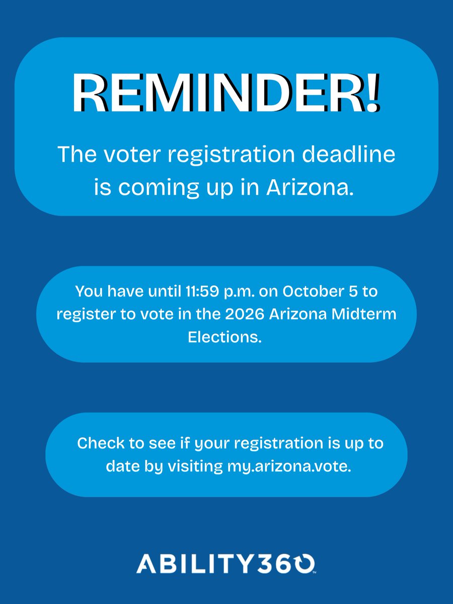 ability360's tweet photo. Arizona voters! Monday, October 5 at 11:59 p.m. is the deadline to register to vote in the 2026 Arizona Midterm Elections. 

Need to register? You can register to vote at https://t.co/ITxazYiNSX. https://t.co/RYmK3RAa89