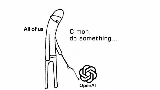 A black-and-white cartoon sketch showing a person labeled 'All of us' pointing at a tangled scribble labeled 'OpenAI' with the caption 'C'mon, do something...'