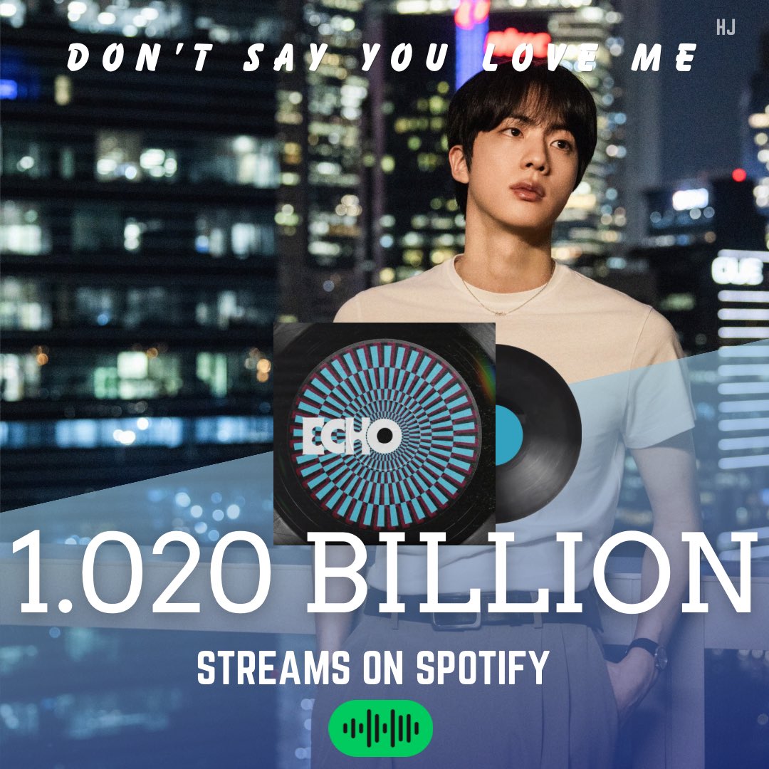 hourjinnie's tweet photo. “Don’t Say You Love Me” by JIN has surpassed 1.020 Billion streams on Spotify, with +361,182 (🔻19,308)

#방탄소년단진 #진 #BTSJIN #JIN https://t.co/8KLvxW0rgV