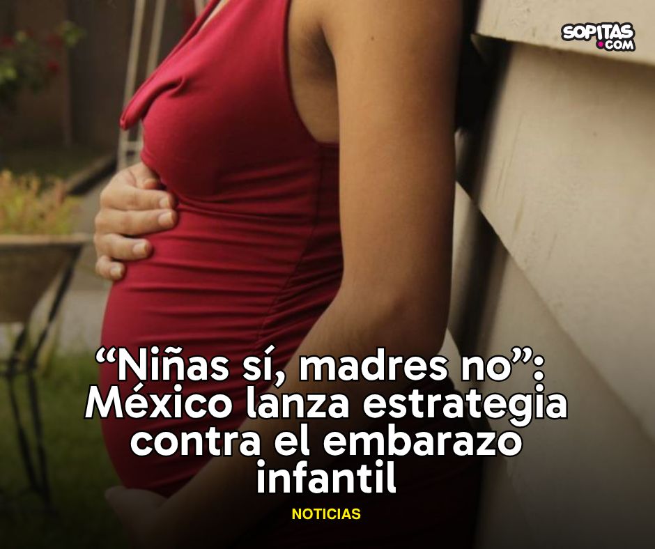 sopitas's tweet photo. En México, ser niña no debería significar convertirse en madre. El SIPINNA lanzó “Niñas sí, madres no”, una estrategia que busca combatir la violencia sexual infantil y los embarazos en menores de 15 años mediante prevención, atención, justicia y restitución de derechos. https://t.co/5avQiJz5ny