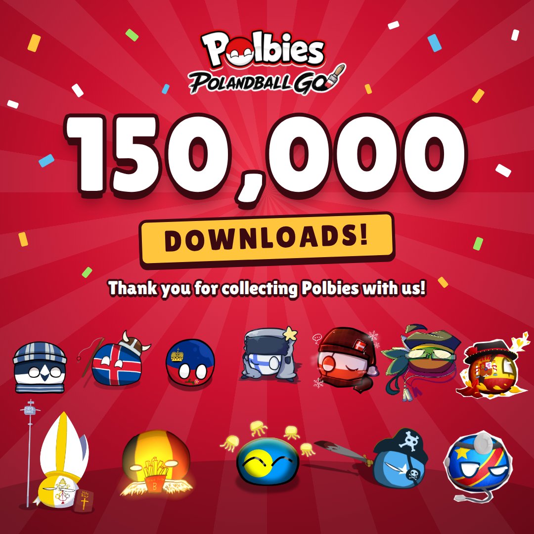 PolandballGo's tweet photo. You made 150,000 Polandball Go downloads happen. https://t.co/gvXySghKvn
